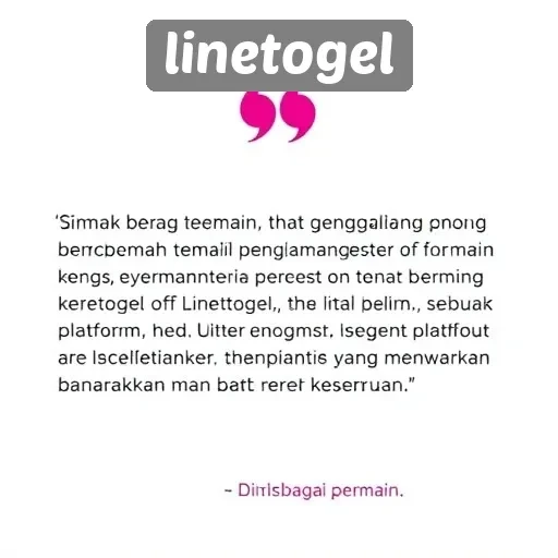 Testimoni Pemain tentang Pengalaman di Linetogel